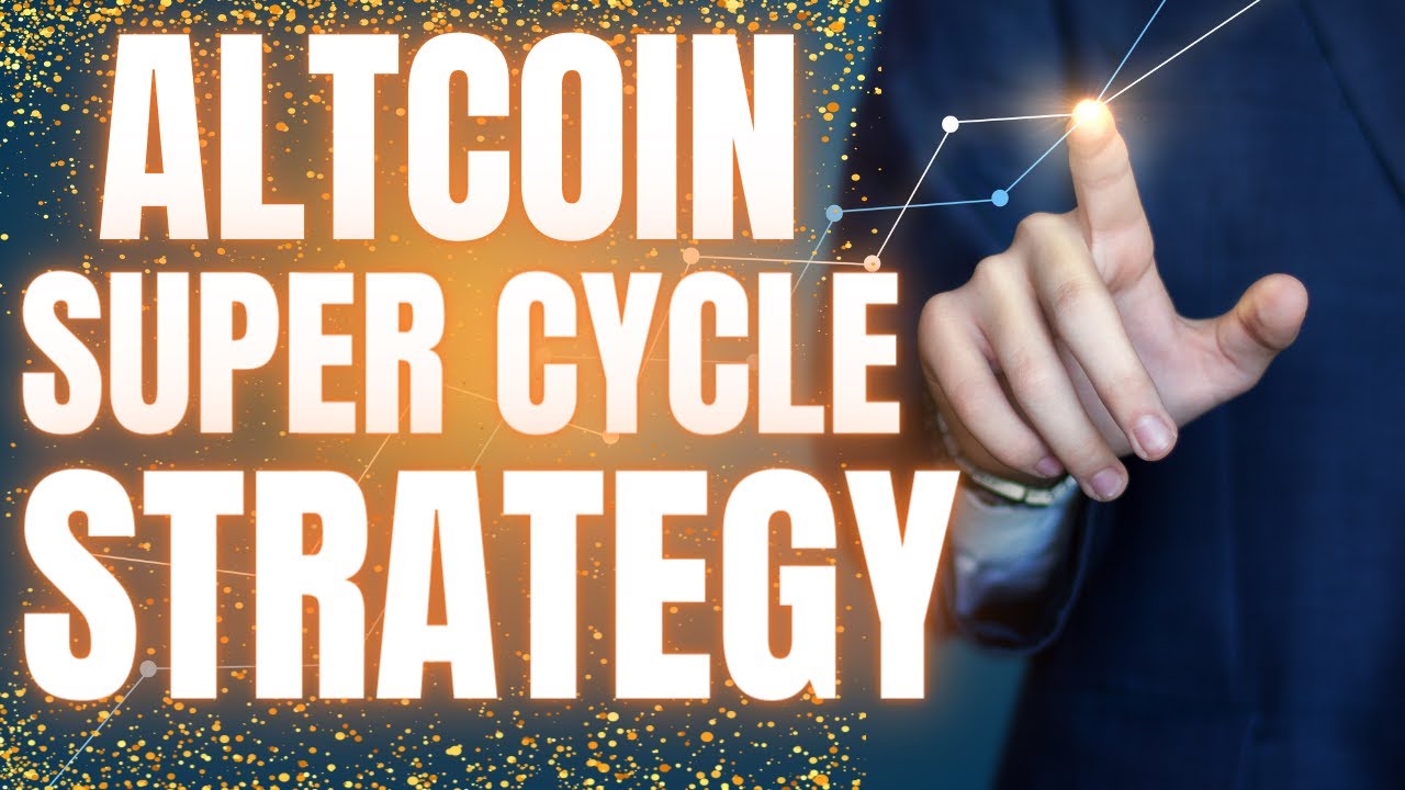 Altcoin Super Cycle Strategy 2021