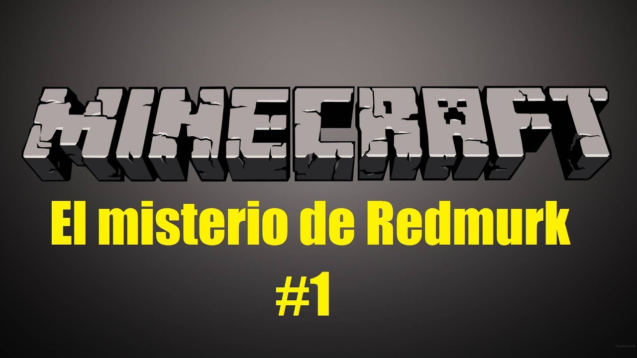 MINECRAFT | El misterio de Redmurk | Episodio 1