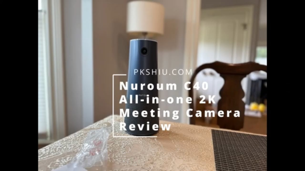 Nuroum C40 Conference Camera Review