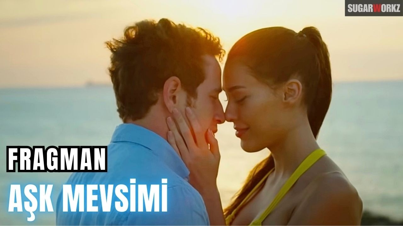 Aşk Mevsimi Fragman - 2 Şubat’ta Sinemalarda!