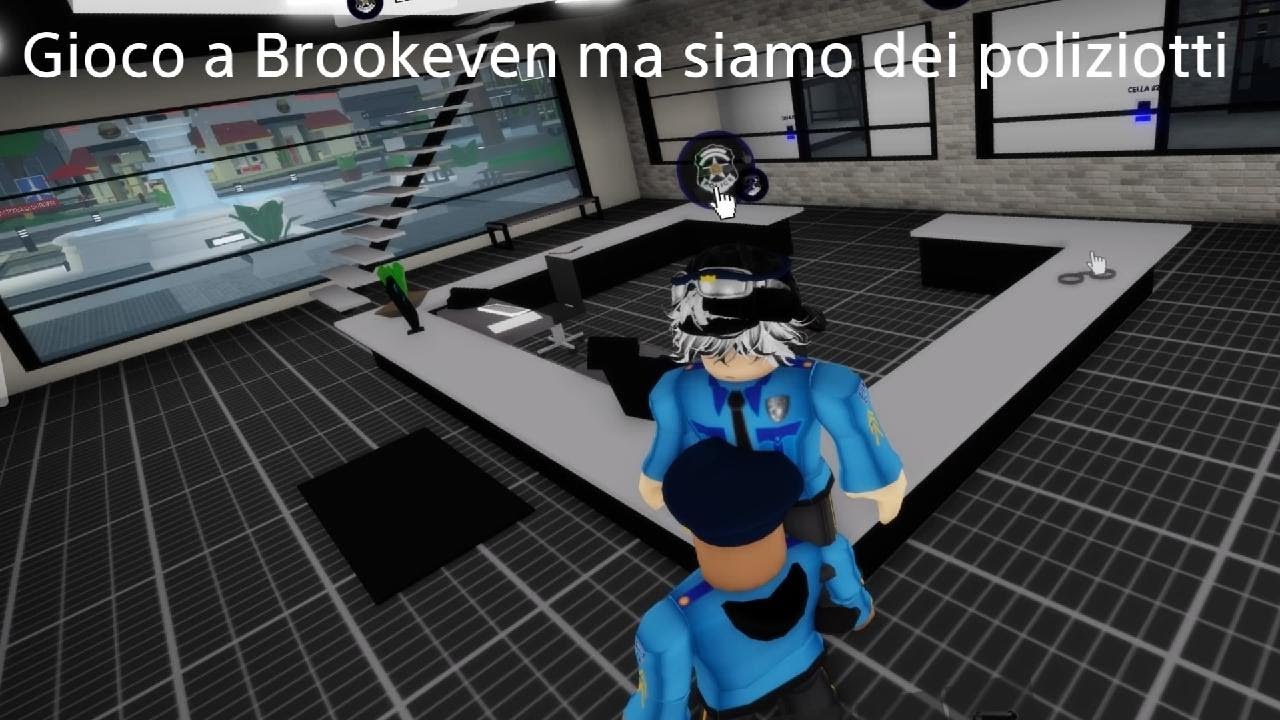Pt8 dove Gioco a Brookeven ma siamo dei poliziotti