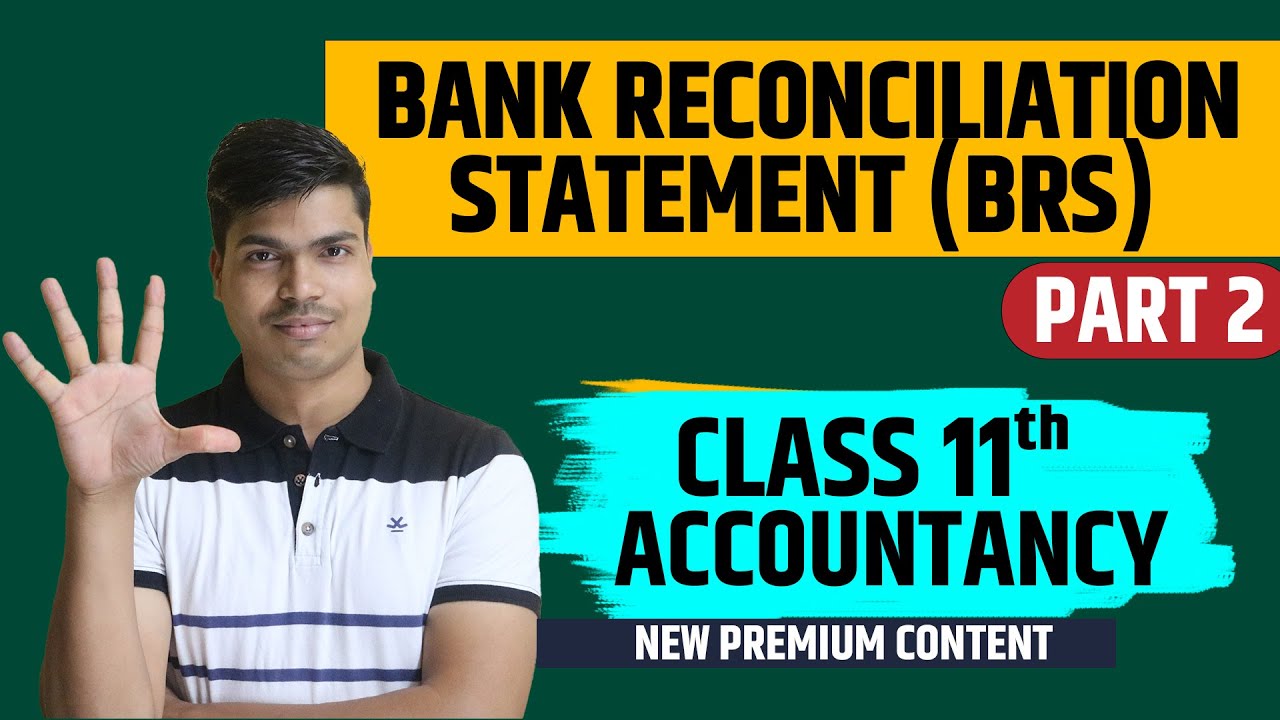Bank reconciliation Statement. BRS Class 11 Accounts Part 2 | Practical Problems In easy way