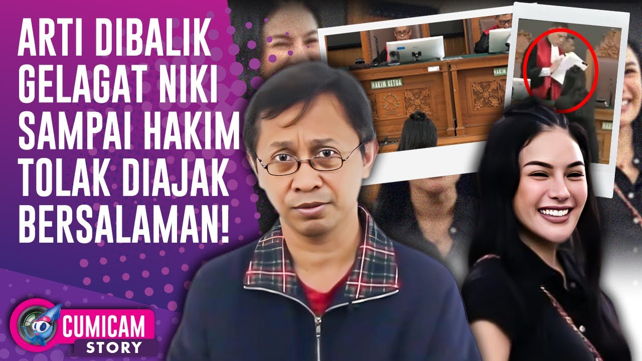 Pakar Ungkap Arti Dibalik Gelagat Nikita Divonis 4 Tahun Sampai Salaman Ditolak Hakim | CUMISTORY