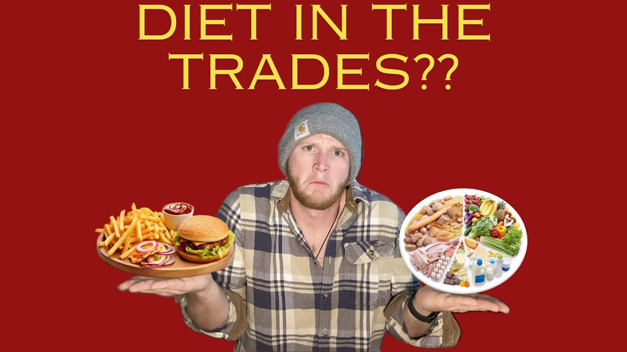 What SHOULD You Be Eating as a Construction Worker?