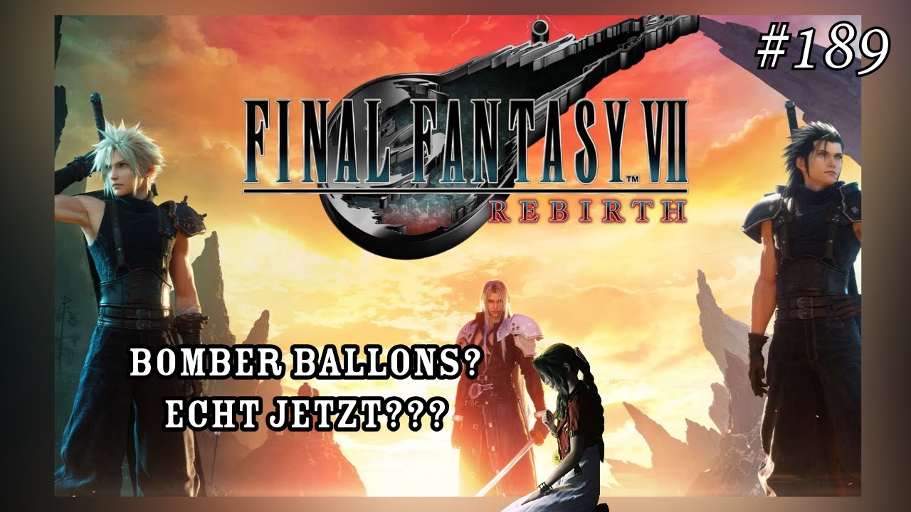 🎮Das kann doch nicht Wahr sein🎮189 I FINAL FANTASY 7 REBIRTH