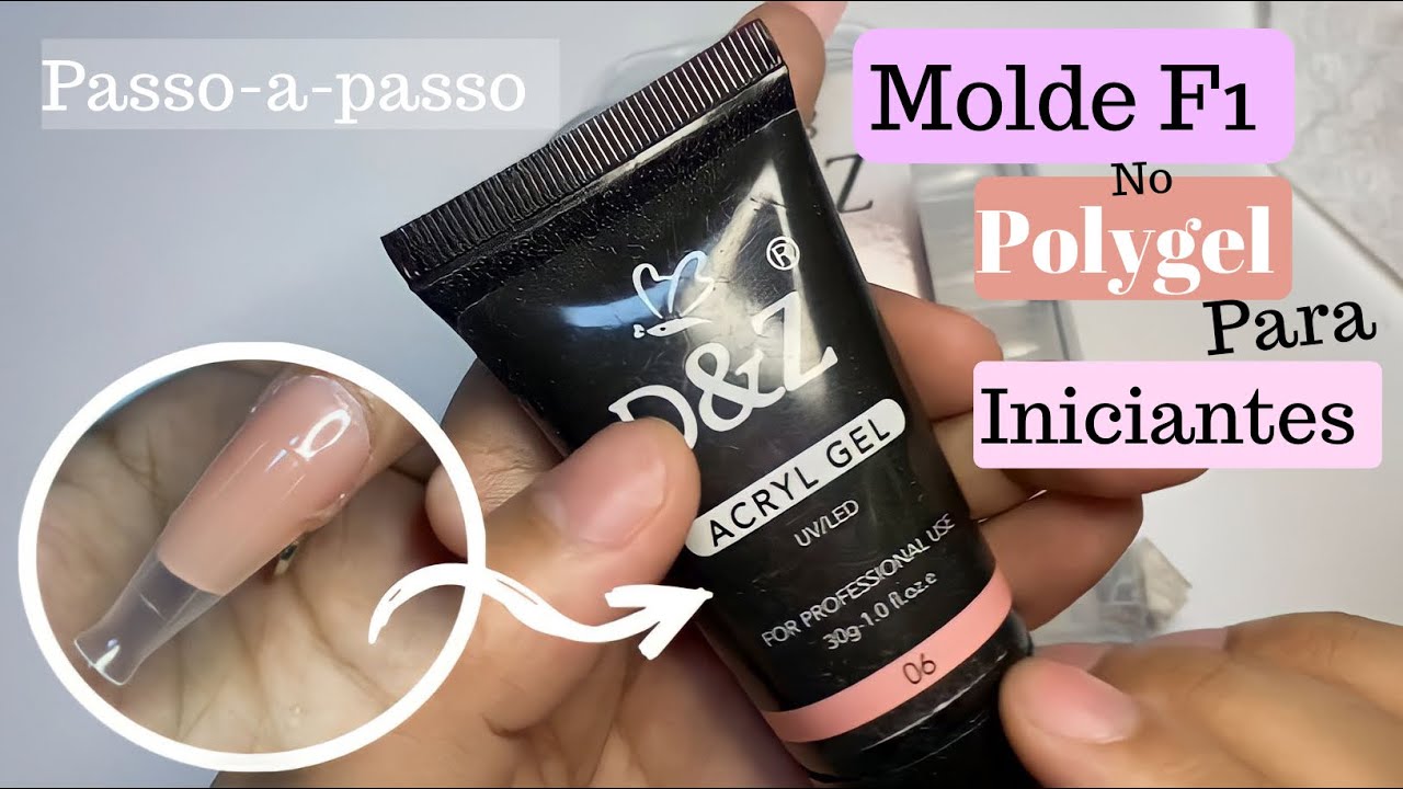 Unha no molde f1 no polygel, Para iniciantes !!! ( Passo a Passo )