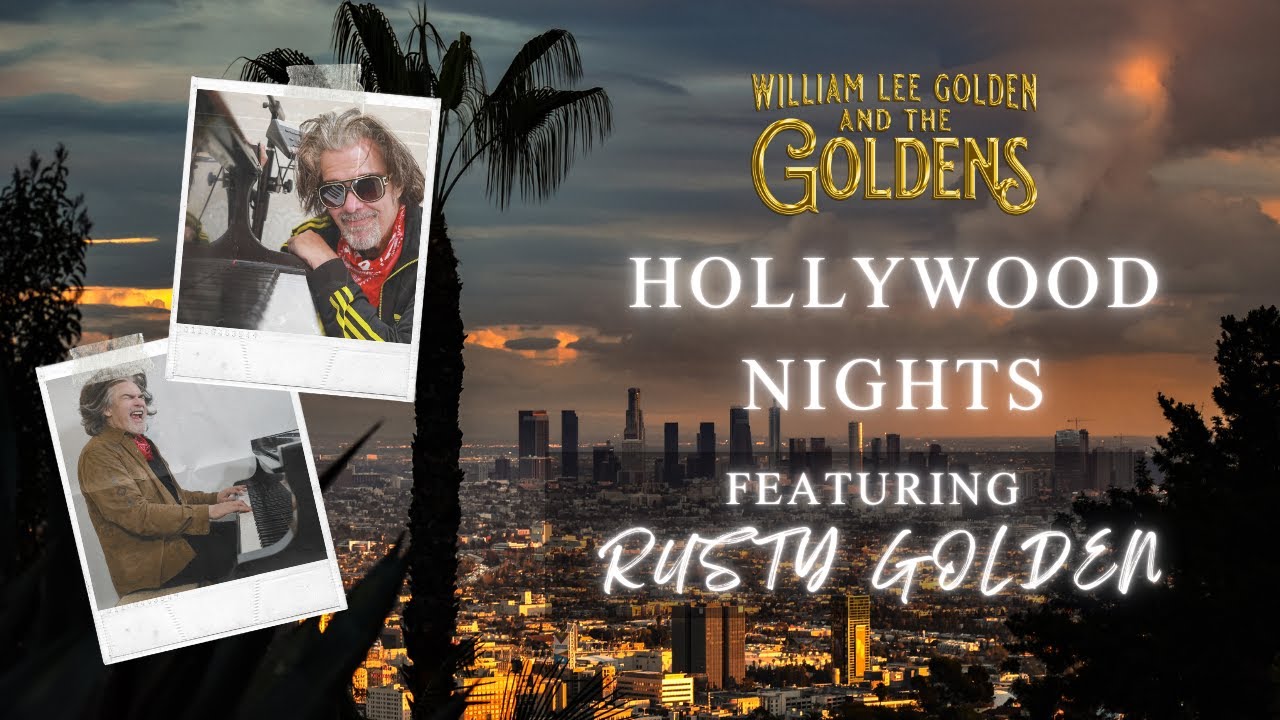 William Lee Golden and The Goldens - "Hollywood Nights"
