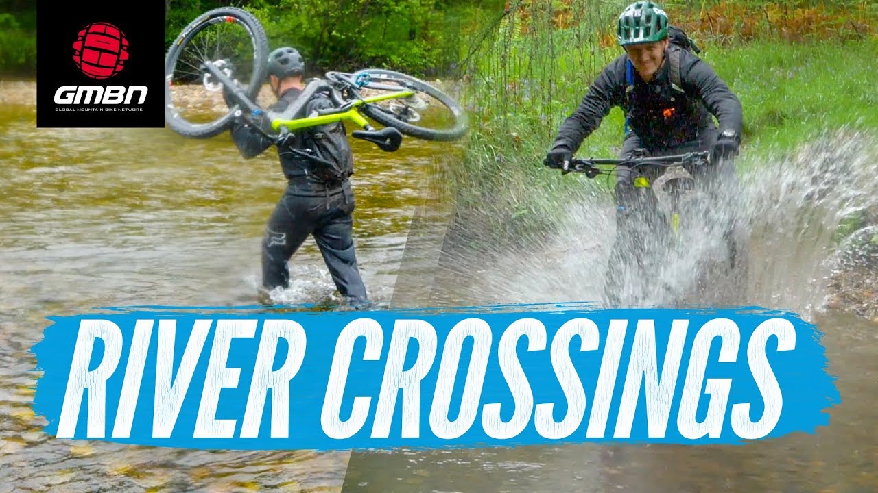 Mountain Bike River Crossings | How To Cross Moving Water Safely