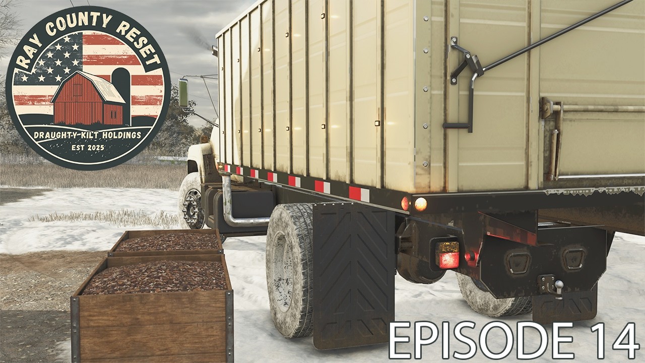 Uncharted Territory - Ray County Reset - EP 14 - Ray County, Missouri - Farming Simulator 25