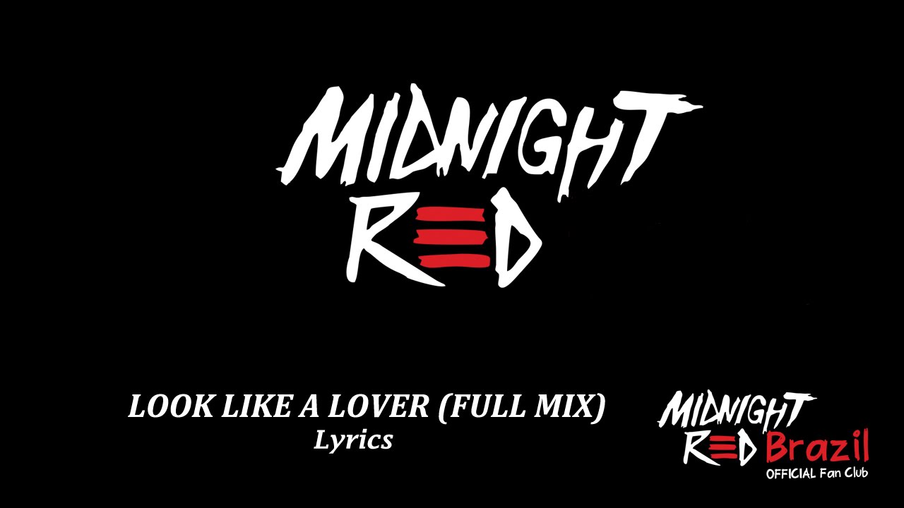 Midnight Red - Look Like A Lover | Full Mix ( Lyrics )