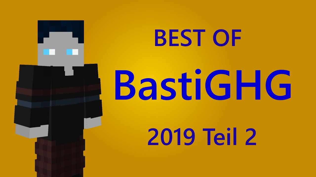 BastiGHG - Best of Stream 2019 Teil 2 + Best of CHAT