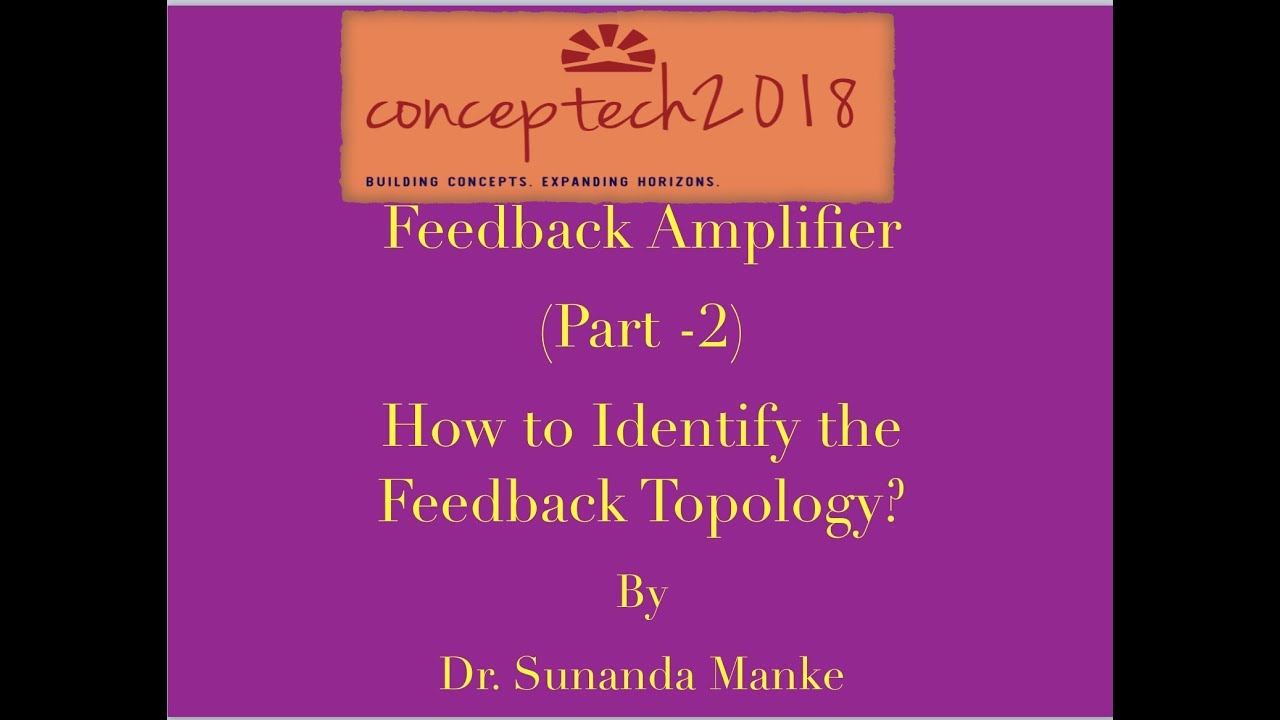 Feedback Amplifier Part-2 (Identification of Feedback Topology)