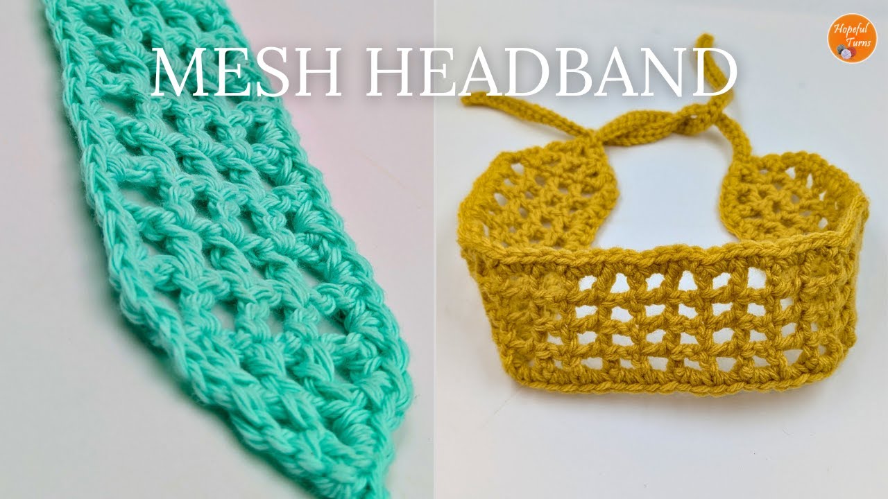 Easy Crochet Hairband Tutorial | 30-Minute Crochet Mesh Headband - Crochet for Beginners pattern