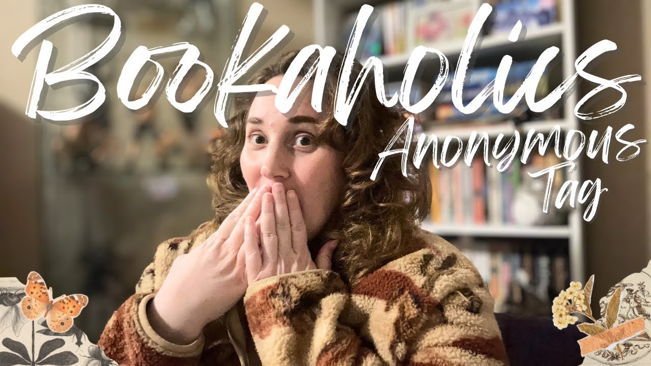 The Bookaholics Anonymous ￼tag!