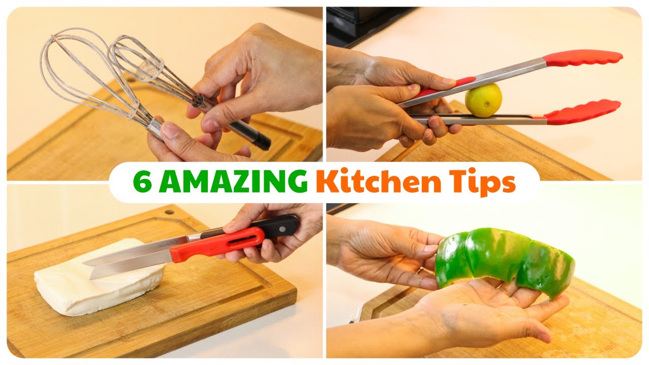 6 AMAZING Kitchen Tips | किचन का काम आसान करने के नुस्खे | Kitchen/Cooking Tips for Everyone