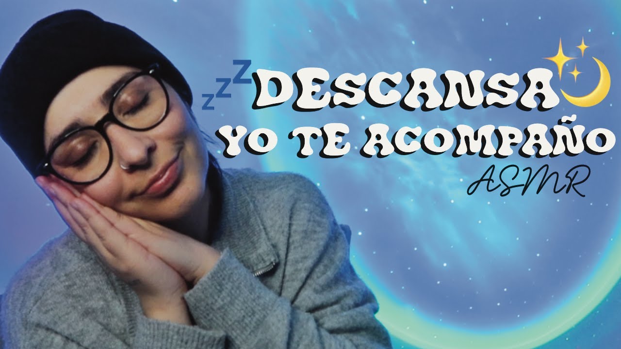 🌙Voy a arrullarte hasta que duermas — ASMR suave para tu noche 💤