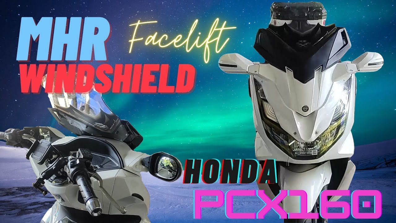 MHR WINDSHIELD/FACELIFT for HONDA PCX160