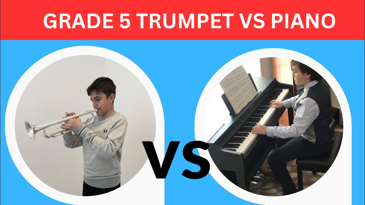 Trumpet VS Piano at grade 5