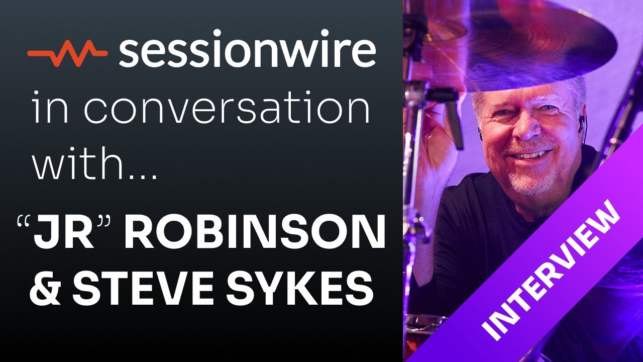 Remote Recording With JR Robinson and Steve Sykes - Sessionwire