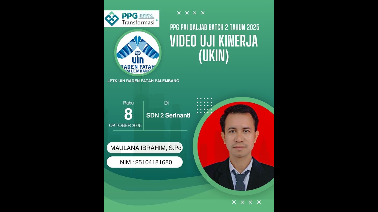 Video Uji Kinerja (UKIN) | PPG PAI DALJAB BATCH 2 2025 | UIN Raden Fatah Palembang #videoukinppg