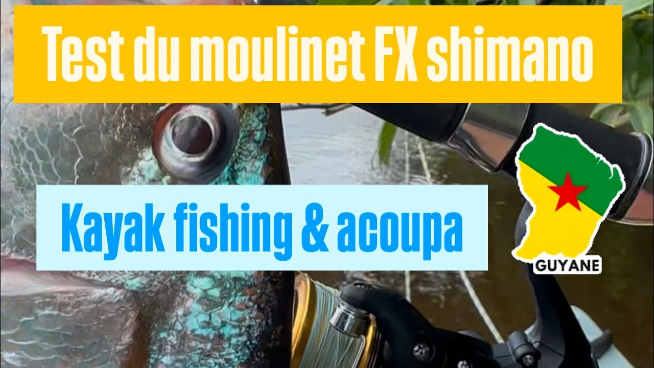 Pêche en Guyane  test du petit moulinet FX shimano en kayak fishing