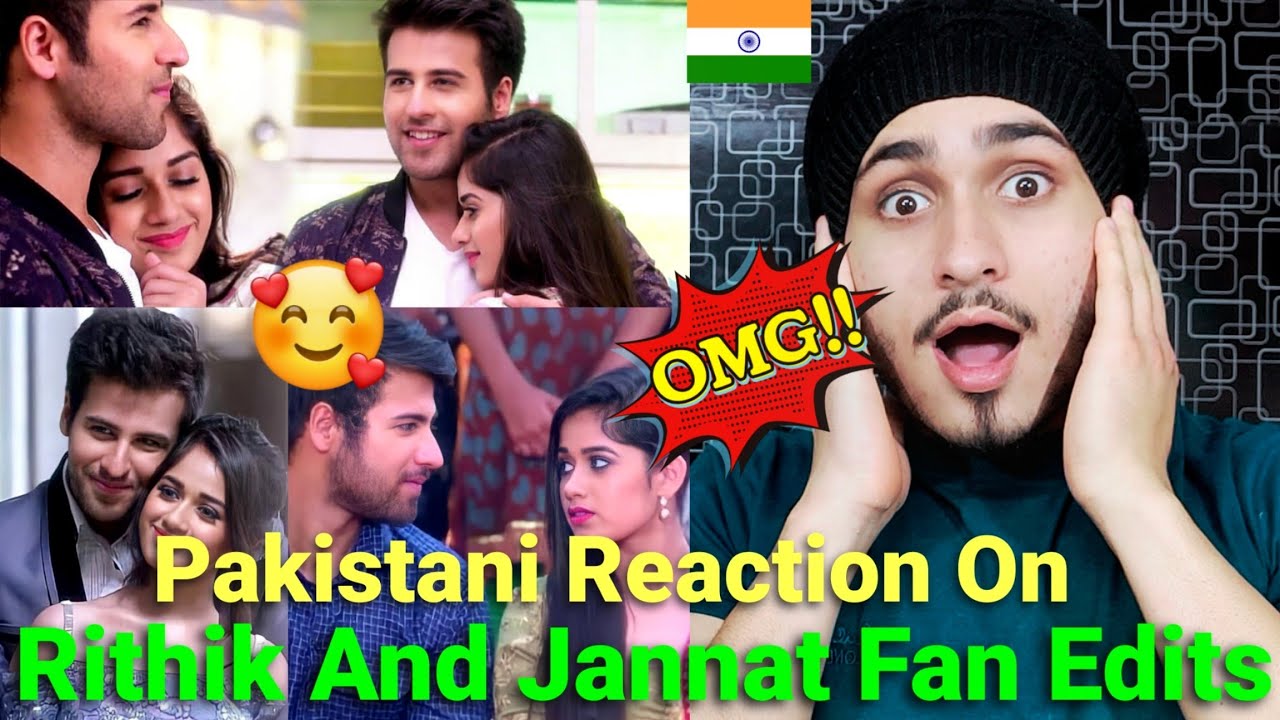 Pakistani Reacts On Indian Rithik Arora And Jannat Zubiar Fan Edits | Ahankti Romance | Rk ReActions