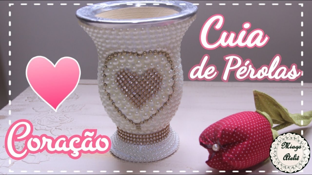 Cuia de Chimarrão com Pérolas Adesivas e Strass/ Diy/ Cuias de Chimarrão Decoradas