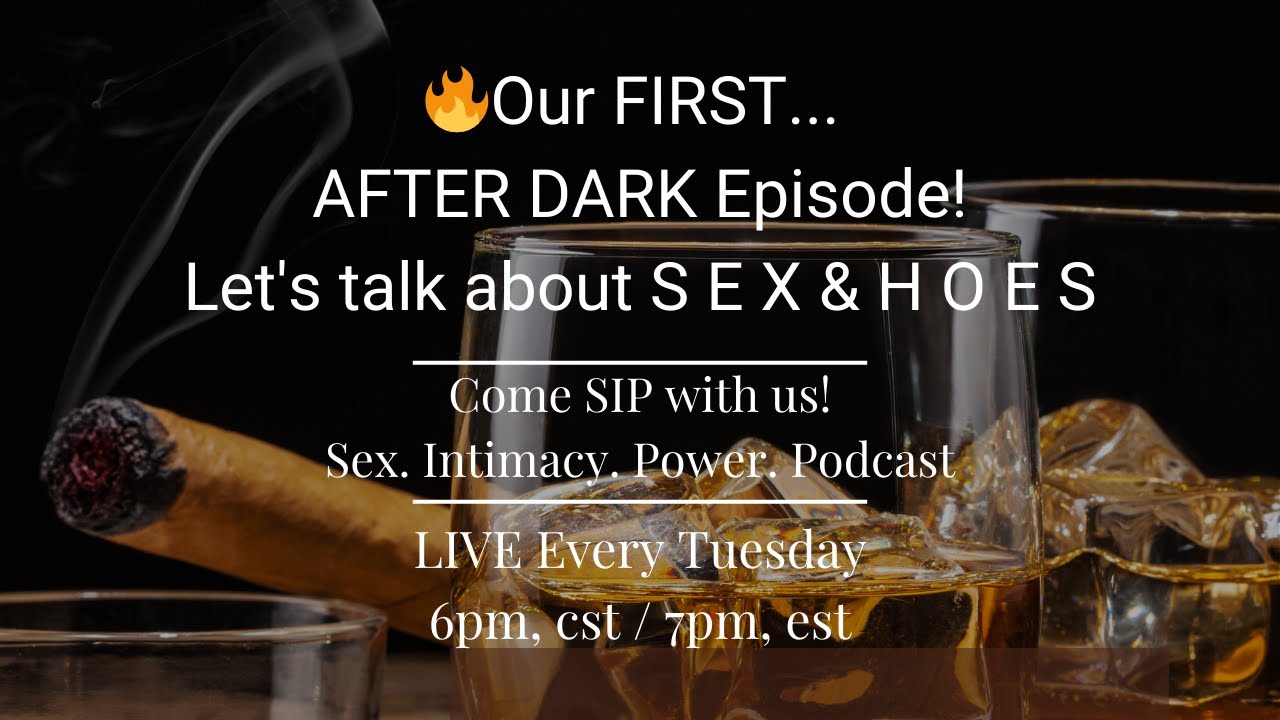 Sex. Intimacy. Power. AFTER DARK - #afterdark #sex #relationships #comedy