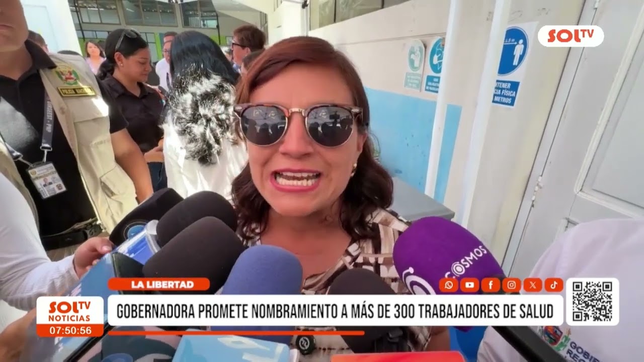 La Libertad: gobernadora promete nombramiento a más de 300 trabajadores de salud