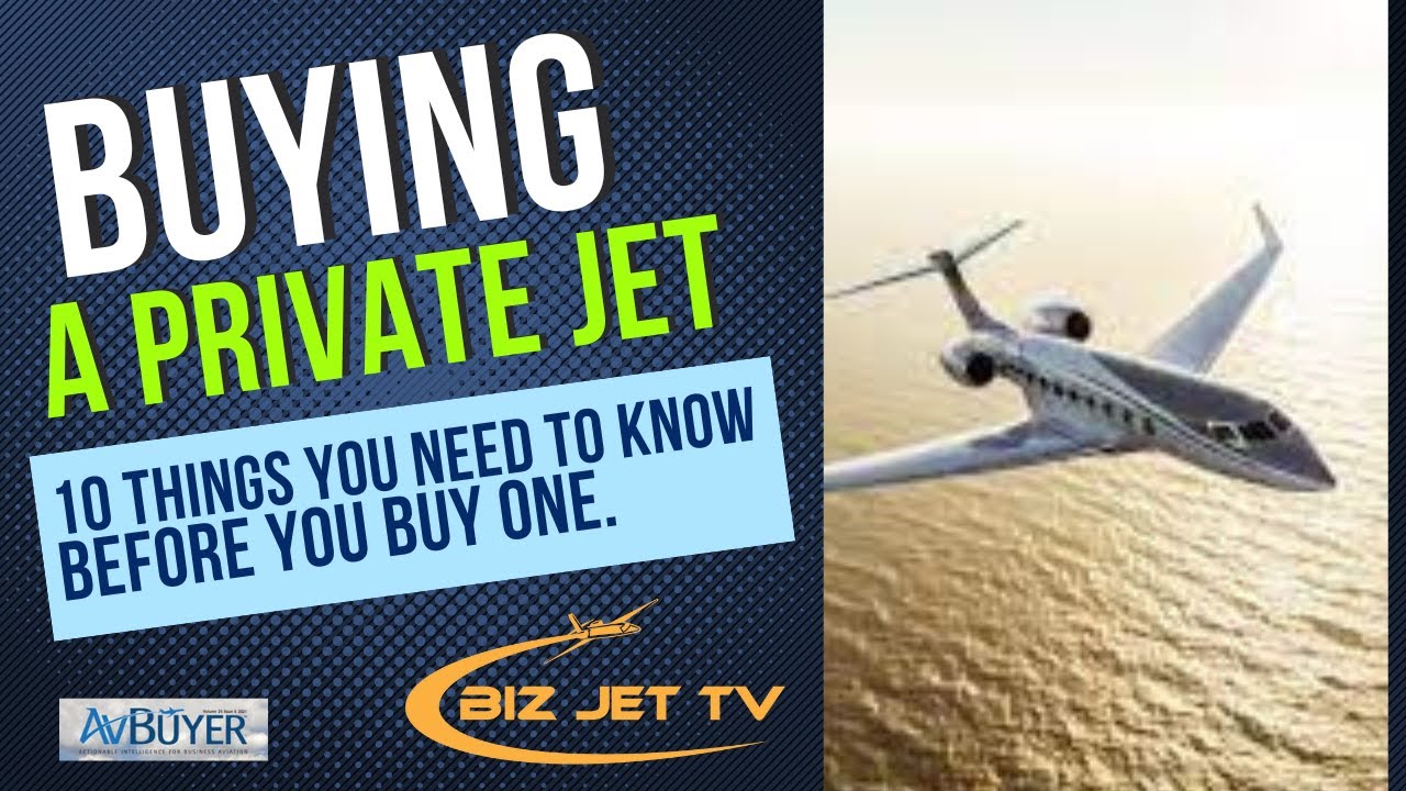 Buying a Private Jet: 10 Things You Need to Know Before You Buy One    HD