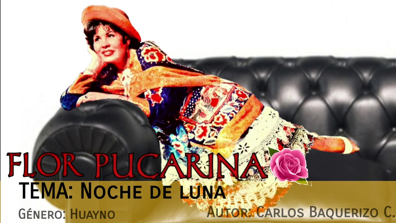 NOCHE DE LUNA - FLOR PUCARINA