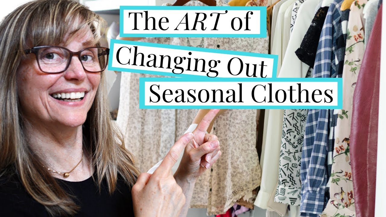 The Art of Changing Out Seasonal Clothing