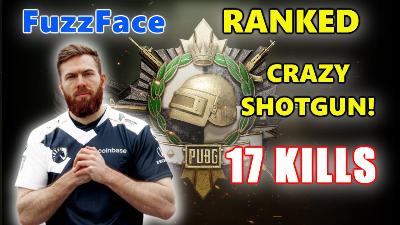 FuzzFace - 17 KILLS - CRAZY SHOTGUN! - SQUADS - PUBG RANKED