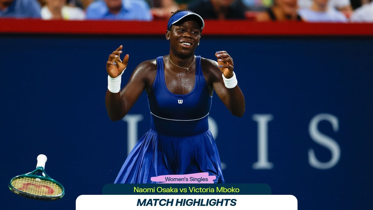 OSAKA VS MBOKO | NATIONAL BANK OPEN - MONTR&Eacute;AL | FINAL