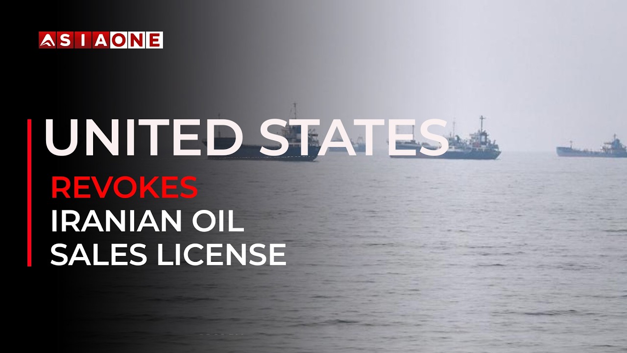 United States revokes Iranian oil sales license | Asia One News