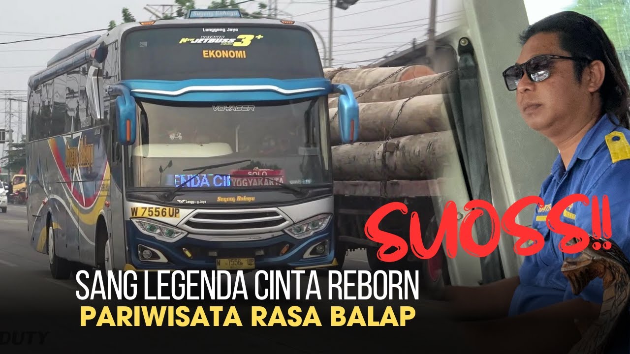 Sugeng Rahayu ini Memang Beda!! Bus Pariwisata Rasa Balap
