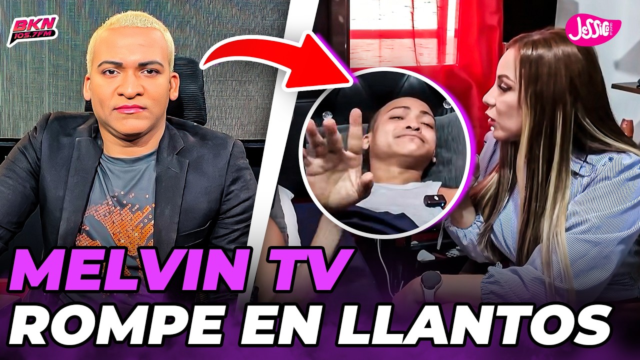 MELVIN TV SE QUIEBRA EN LLANTOS AL CONTARNOS TODO LO QUE HA VIVIDO EN LA LUCHA CONTRA EL CÁNCER 