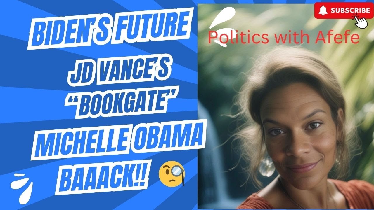 🇺🇸 Biden's Future; J.D. Vance's Project 2025 "Bookgate"; Michelle Obama...Baaaack! 🗳️🗳️🗳️