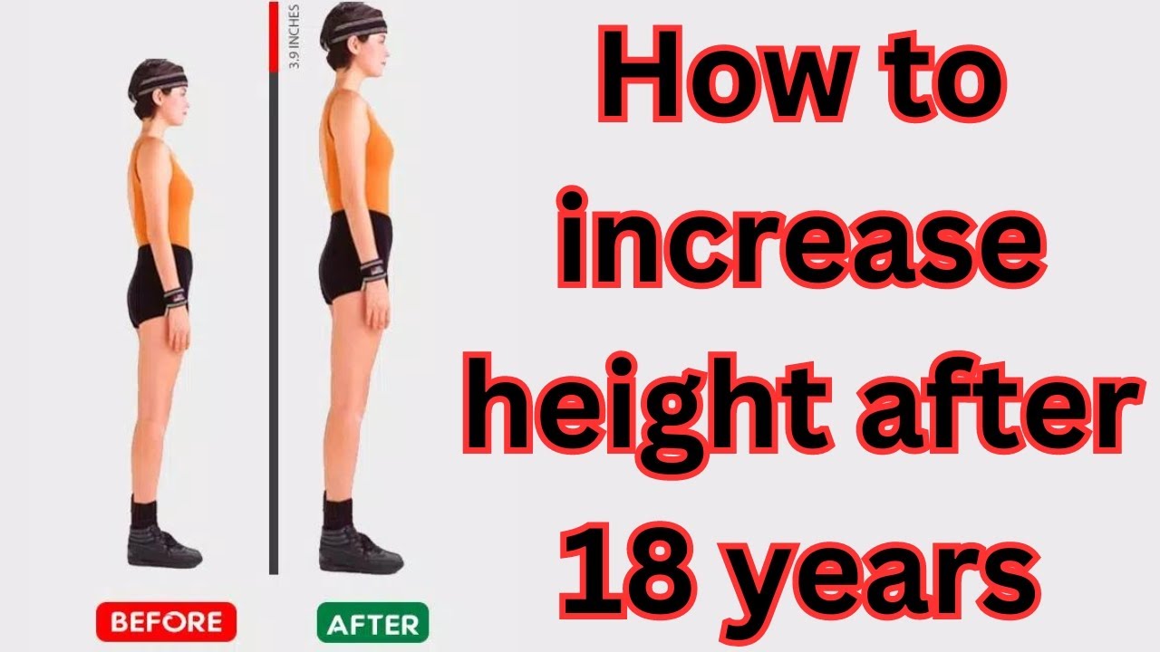 How to increase height after 18 years