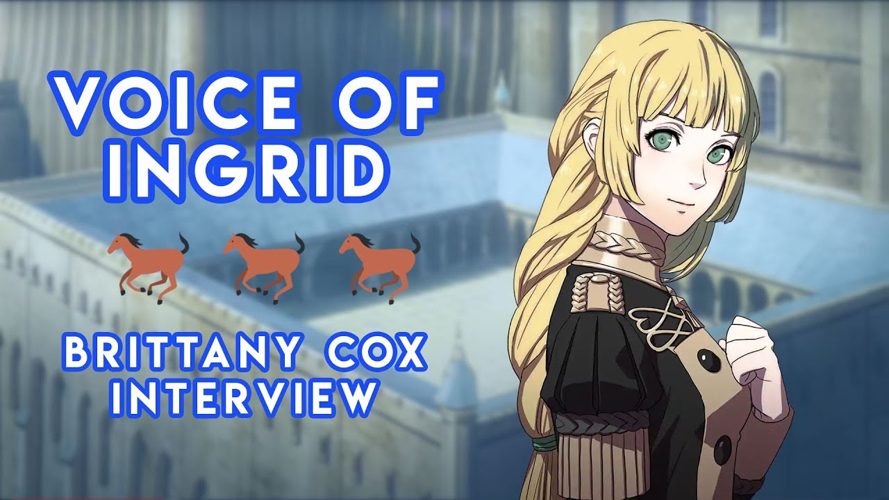 Brittany Cox (Voice of Ingrid from Fire Emblem: Three Houses) Interview | Behind the Voice