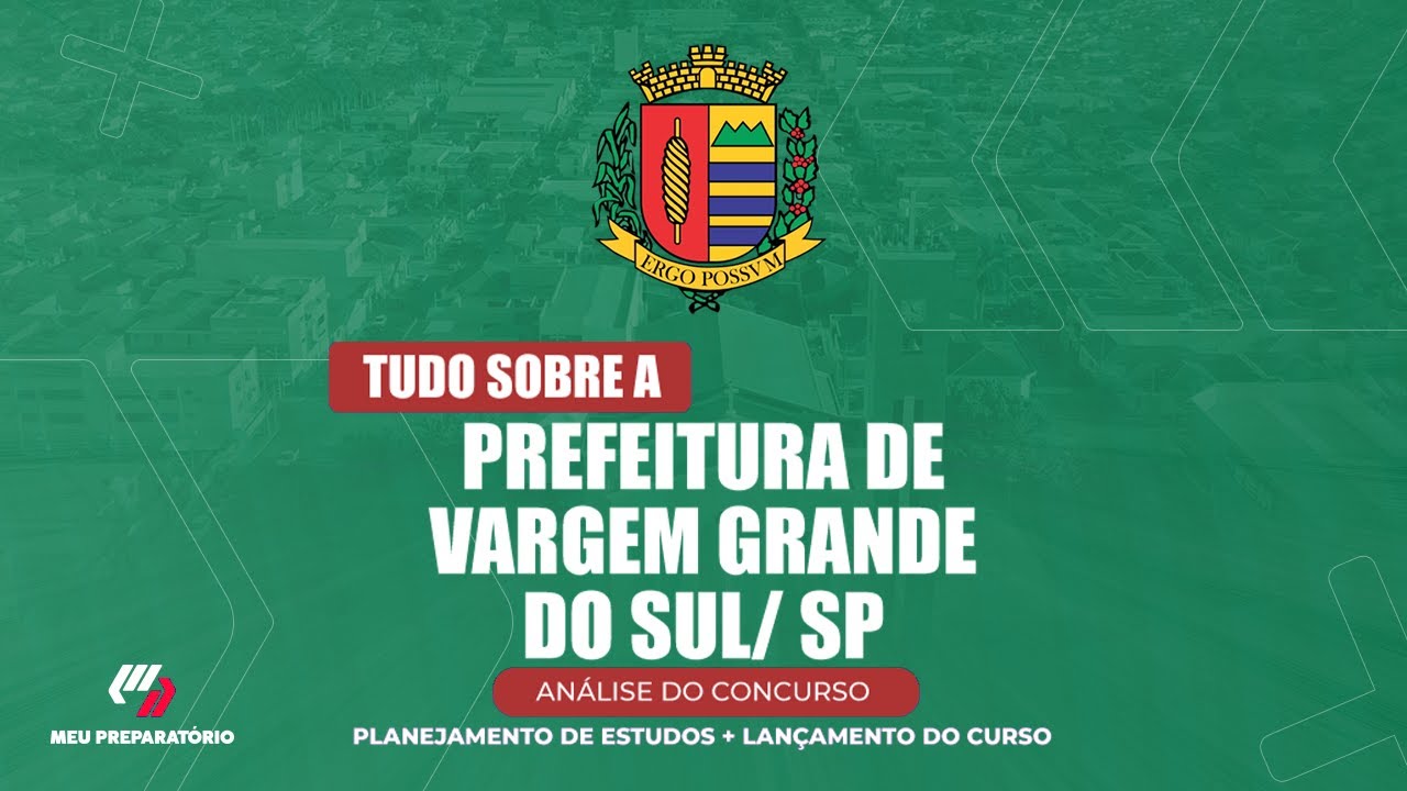 CONCURSO PREFEITURA DE VARGEM GRANDE DO SUL/SP + PLANEJAMENTO DE ESTUDOS