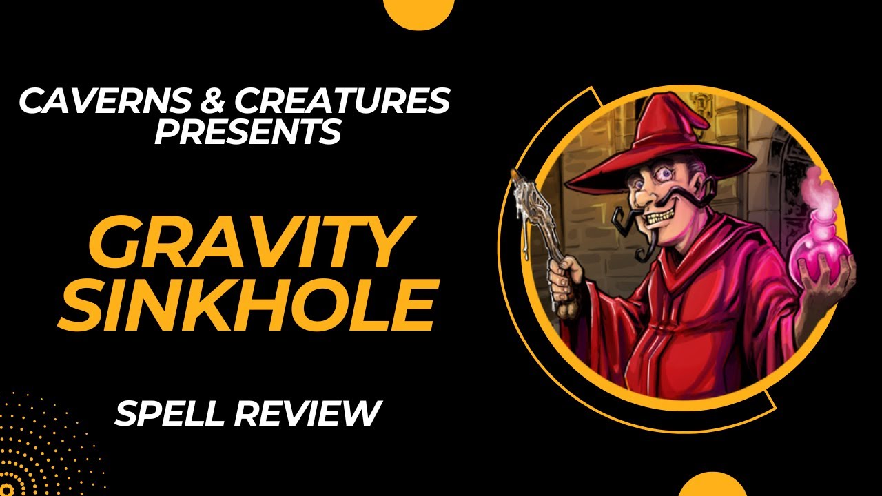 Gravity Sinkhole 5e: Sucks to be You