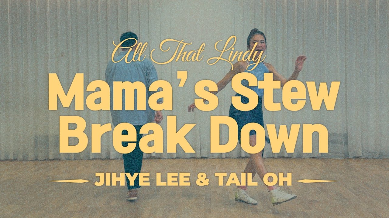 [All That Lindy]마마 스튜 카운트 Mama Stew Tutorial