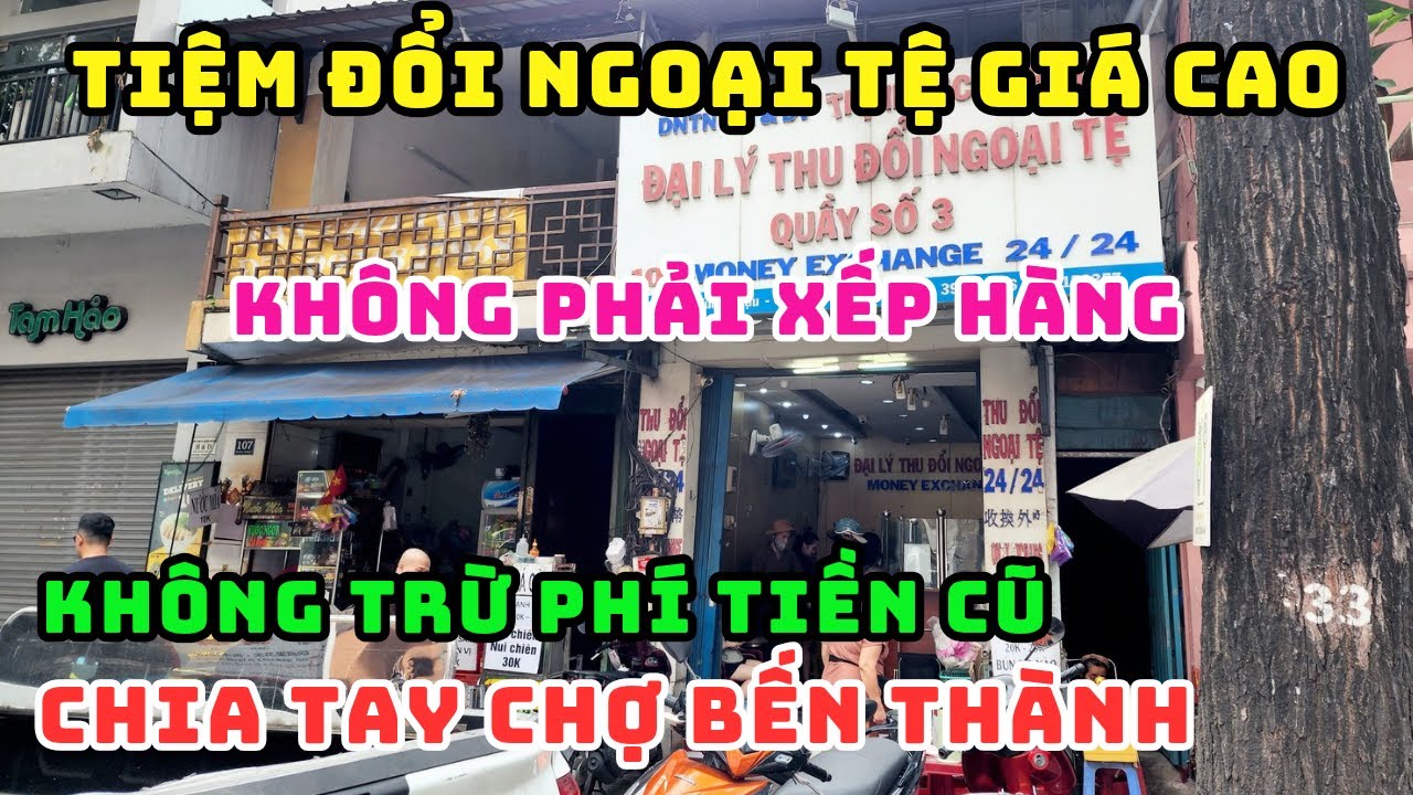 PHÁT HIỆN ĐỊA ĐIỂM ĐỔI ĐÔ LA GIÁ CAO HƠN CHỢ BẾN THÀNH, RẤT NHANH KHÔNG PHẢI XẾP HÀNG 1 PHÚT LÀ XONG