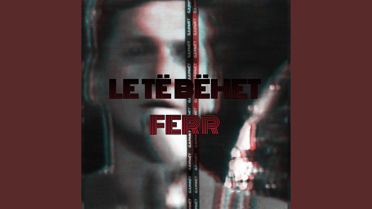 Le Të Bëhet Ferr (Remastered 2015)