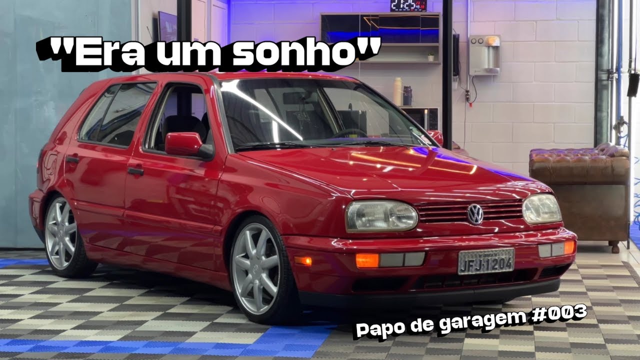 Papo de Garagem #003 | Golf MK3 GLX 2.0