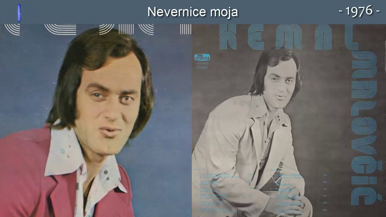 Kemal Malovcic - Nevernice moja - (Audio 1976)