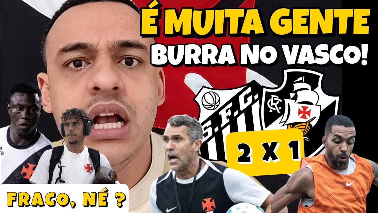 PARABÉNS BRUNO LAZARONI… REPETIU OS ERROS DO DINIZ | FALTA ATITUDE NESSE VASCO | SANTOS 2x1 VASCO