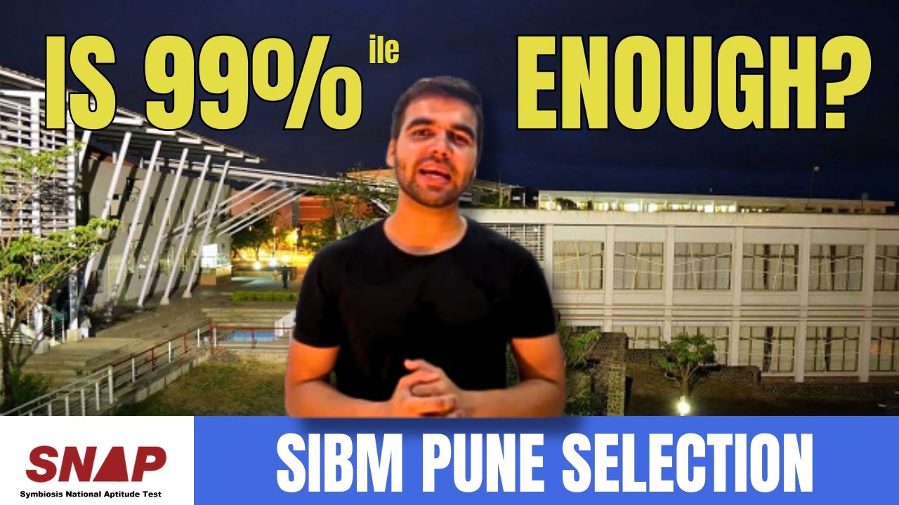 How to Crack SIBM Pune: The Complete Selection Criteria & My 98.65%ile Strategy