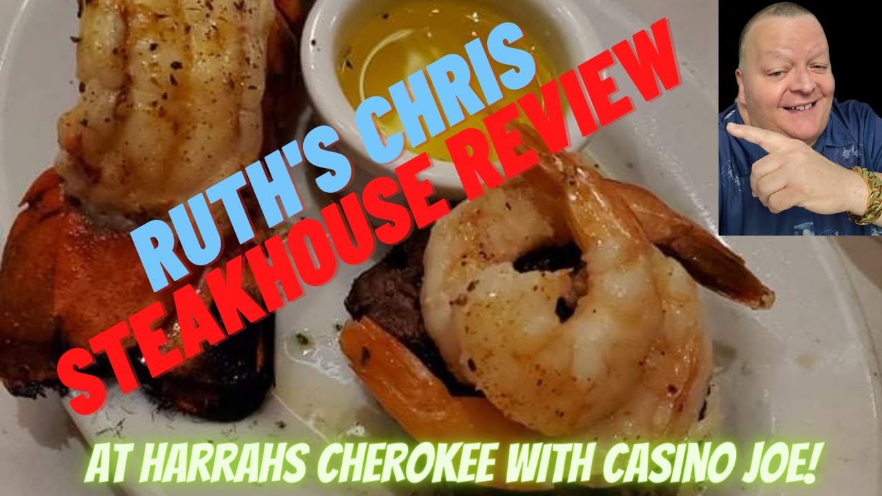 Ruths Chris Steakhouse Review - Harrah's Cherokee